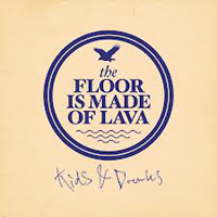 Floor Is Made Of Lava - Kids & Drunks