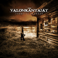 Valonkantajat - Tuomittu Elamaan