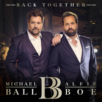 Alfie Boe - Back Together (feat. Michael Ball)