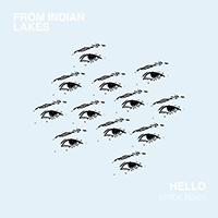 From Indian Lakes - Hello (Syrge remix) (Single)