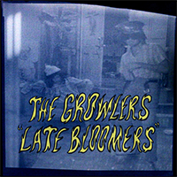 Growlers - Late Bloomers (Single)