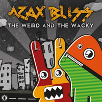 Bliss (ISR) - The Weird And The Wacky (EP)
