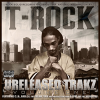 T-Rock - Unreleased Trakz. Volume One