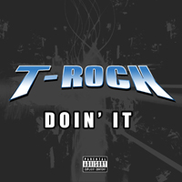 T-Rock - Doin' It (Single)