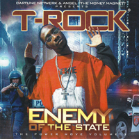 T-Rock - The Power Move 3. Enemy Of The State (Mixtape)