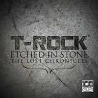 T-Rock - Etched In Stone: The Lost Chronicles (Reissue 2015) [CD 1]