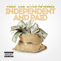 T-Rock - Independent And Paid