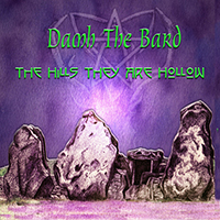 Damh The Bard - The Hills They Are Hollow