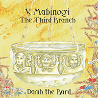 Damh The Bard - Y Mabinogi: The Third Branch (CD 1)