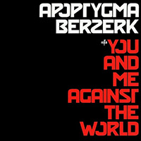 Apoptygma Berzerk - You And Me Against The World (Remastered)