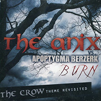 Apoptygma Berzerk - Burn (The Crow Theme Revisited) feat.