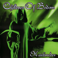 Children Of Bodom - Hatebreeder (Reloaded Edition 2008)