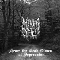 Hiver Noir - From The Dead Times Of Depression