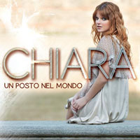 Chiara (ITA) - Un Posto Nel Mondo (Special Edition)