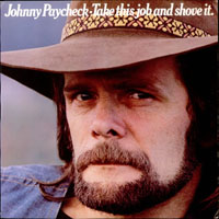 Paycheck, Johnny - Take This Job Shove It