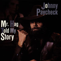 Paycheck, Johnny - Mr. Hag Told My Story