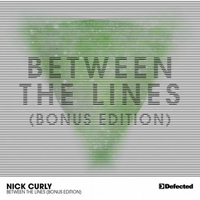 Nick Curly - Between The Lines (Bonus Edition, CD 1: Original Mixes)