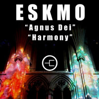 Eskmo - Agnus Dei / Harmony