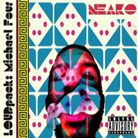 NeakO - LOUDpack Michael Four (mixtape)