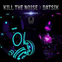 Datsik - Datsik & Kill The Noise - Lightspeed (Single)