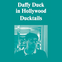 Ducktails - Daffy Duck in Hollywood (CD 1)