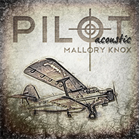 Mallory Knox - Pilot Acoustic (EP)