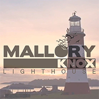 Mallory Knox - Lighthouse (Single)