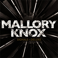 Mallory Knox - Signals (Deluxe Edition)