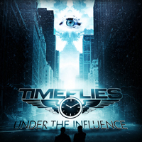 Timeflies - Under The Influence (EP)