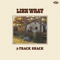 Wray, Link - 3-Track Shack (CD 1)