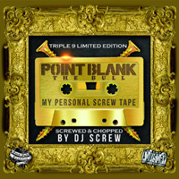 Point Blank (CAN) - My Personal Screw Tape (Triple 9 Limited Edition)