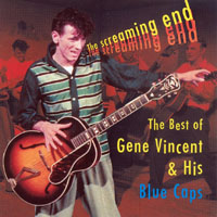 Vincent, Gene - The Screaming End
