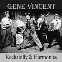 Vincent, Gene - Rockabilly & Harmonies