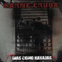 Karne Cruda - Dias Como Navajas