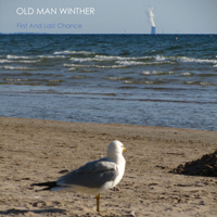 Old Man Winther - First And Last Chance