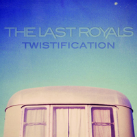 Last Royals - Twistification