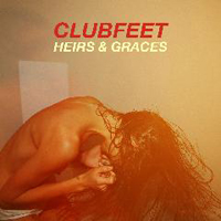 Clubfeet - Heirs & Graces
