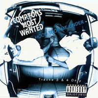 Compton's Most Wanted - Hood Took Me Under (Single)