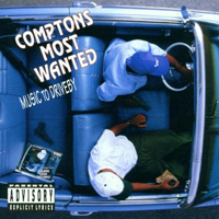 Compton's Most Wanted - Music To Driveby