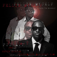 Pusha T - Feelin' Myself (Feat.)
