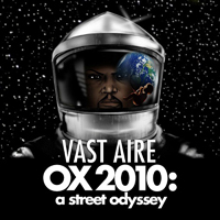 Vast Aire - OX 2010: A Street Odyssey