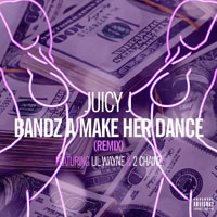Juicy J - Bands A Make Her Dance [Remix] (Single)