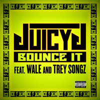 Juicy J - Bounce It (Single)