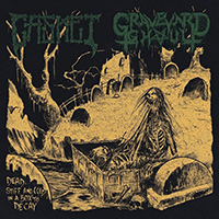Graveyard Ghoul - Dead... Stiff and Cold in a Box to Decay (split)