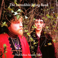 Incredible String Band - The Chelsea Sessions 1967