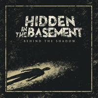 Hidden In The Basement - Behind The Shadow