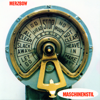 Merzbow - Maschinenstil