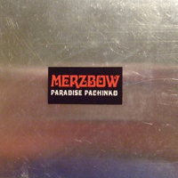Merzbow - Paradise Pachinko