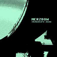 Merzbow - Ikebukuro Dada