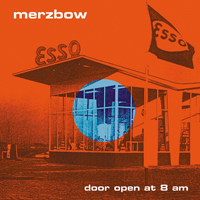 Merzbow - Door Open At 8:AM
